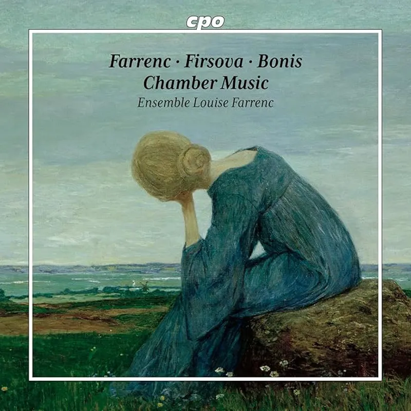 Louise Farrenc; Elena Firsova; Mel Bonis: Chamber Music